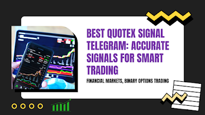 Best Quotex Signal Telegram: Accurate Signals for Smart Trading