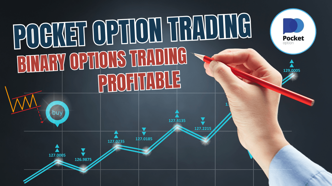 Pocket Option Trading: The Complete Guide to Profitable Binary Options Trading