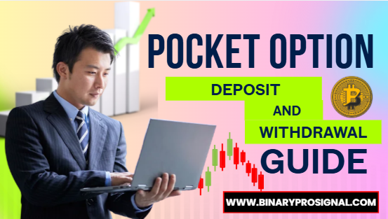 Pocket Option Deposit And Withdrawal Duide