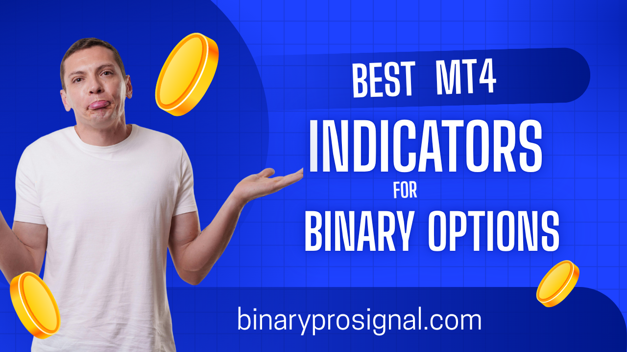 Best MT4 Indicators for Binary Options