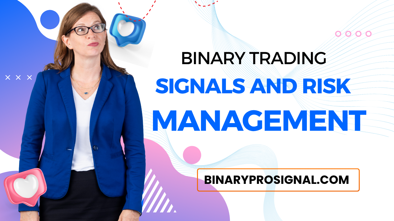 Binary Trading Signals and Risk Management