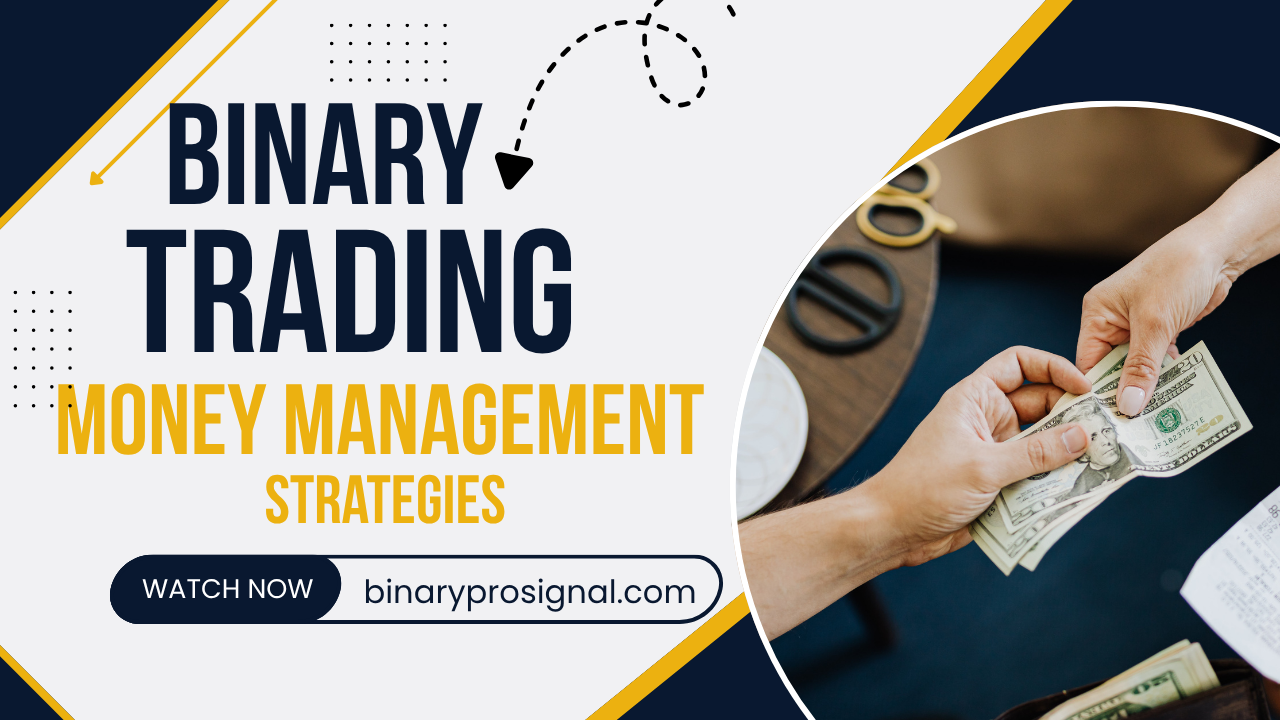 Binary Trading Money Management Strategies