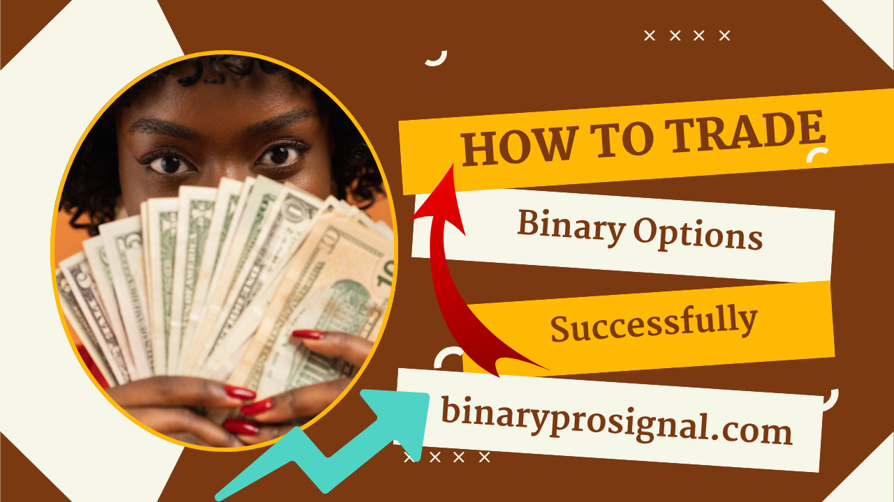 How to Trade Binary Options Successfully
