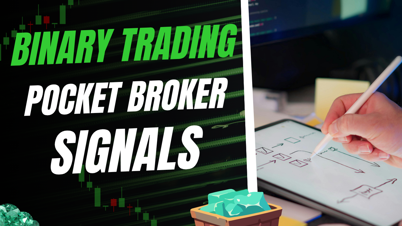 Binary Trading Pocket Broker Signals