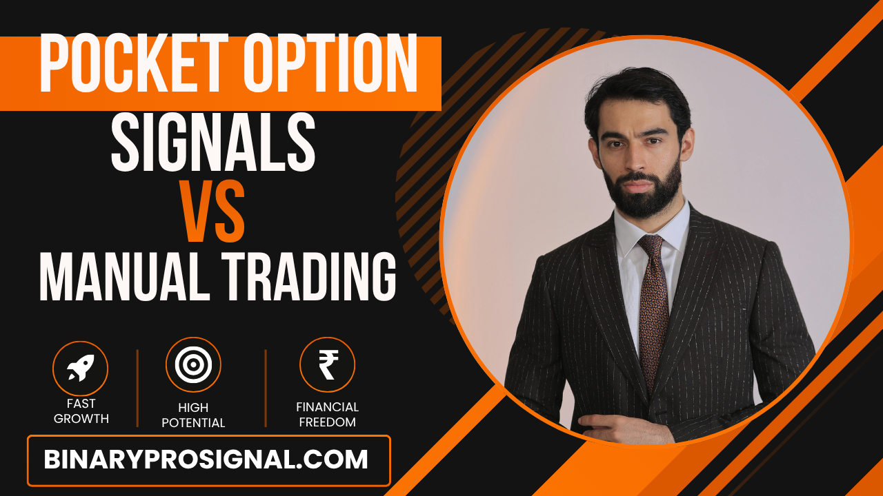 Pocket Option Signals vs Manual Trading