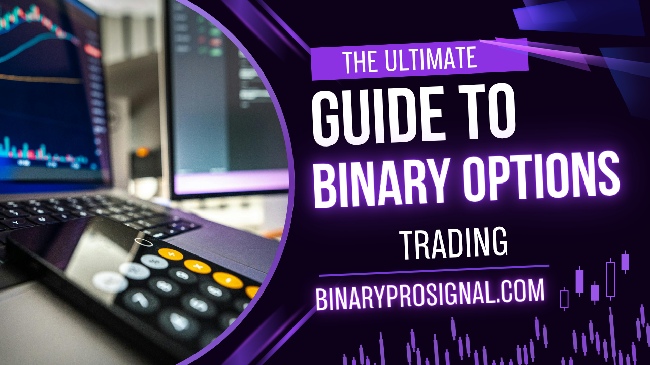 The Ultimate Guide To Binary Options Trading