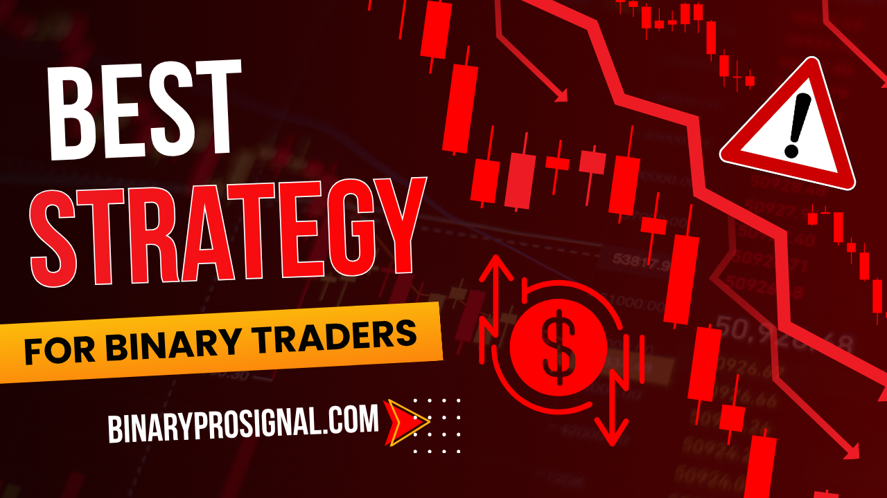 Best Strategy For Binary Trading