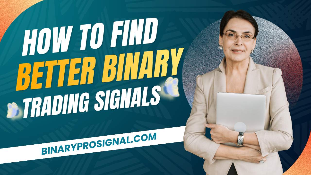 How to Find Better Binary Trading Signals