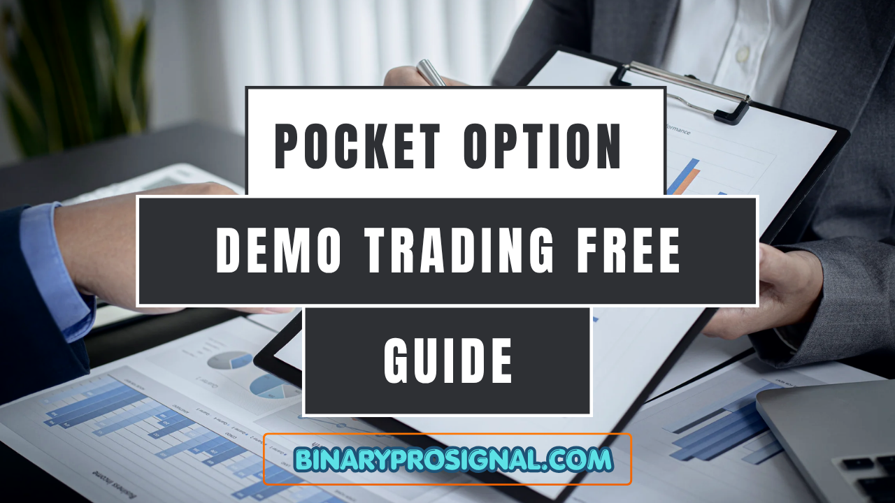 Pocket Option Demo Trading Free Guide
